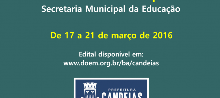 Prefeitura de Candeias abre Processo Seletivo Simplificado para mais vagas da Educação nesta quinta (17)