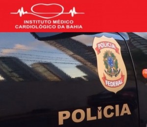 Operação Copérnico mira Instituto Médico Cardiológico da Bahia