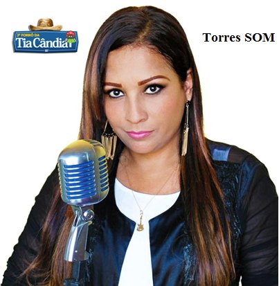 Gravação do primeiro CD ao vivo de Danda Olyver vai acontecer no Forró da Tia Cândia