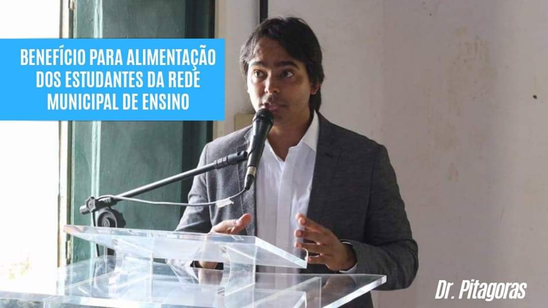 Dr. Pitágoras vai dar 50 reais aos estudantes substituindo a merenda escolar